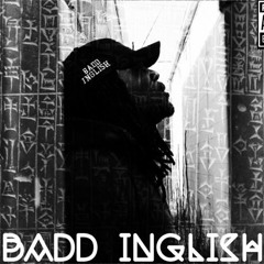 BADD INGLISH