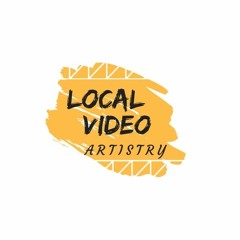 Local Video Artistry