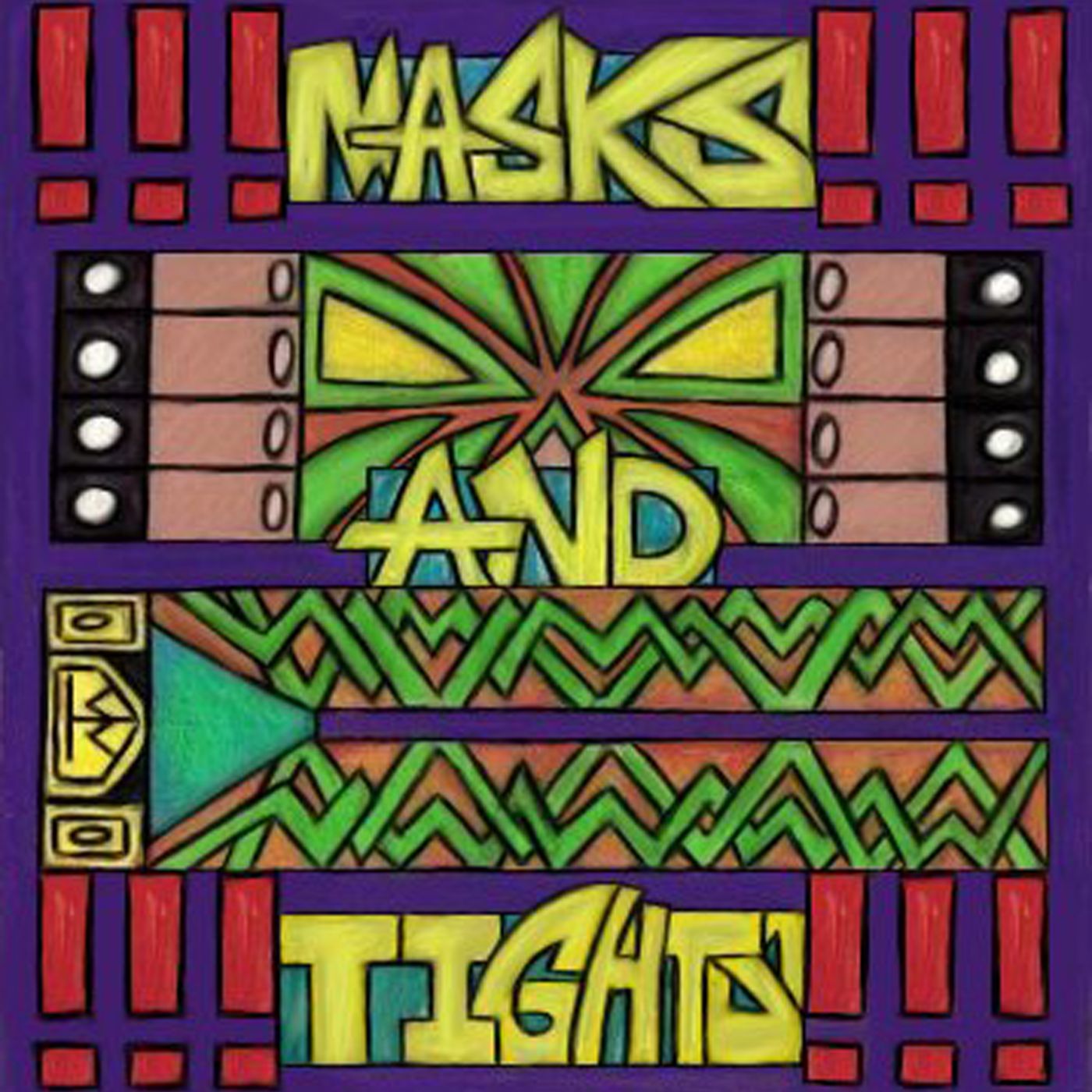 Masks and Tights