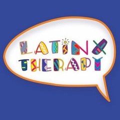 Latinx Therapy Podcast