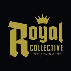 ROYAL COLLECTIVE ENT
