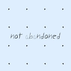 not abandoned