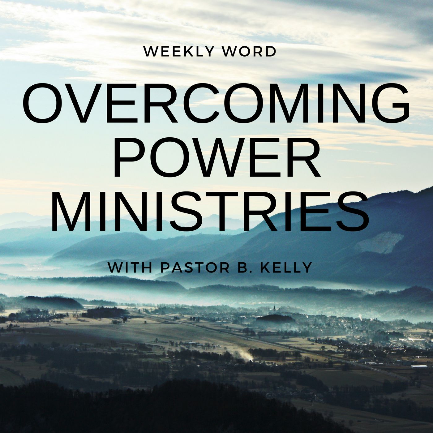 Overcoming Power Ministries Podcast