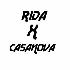 Rida x Casanova