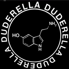 DUDERELLA