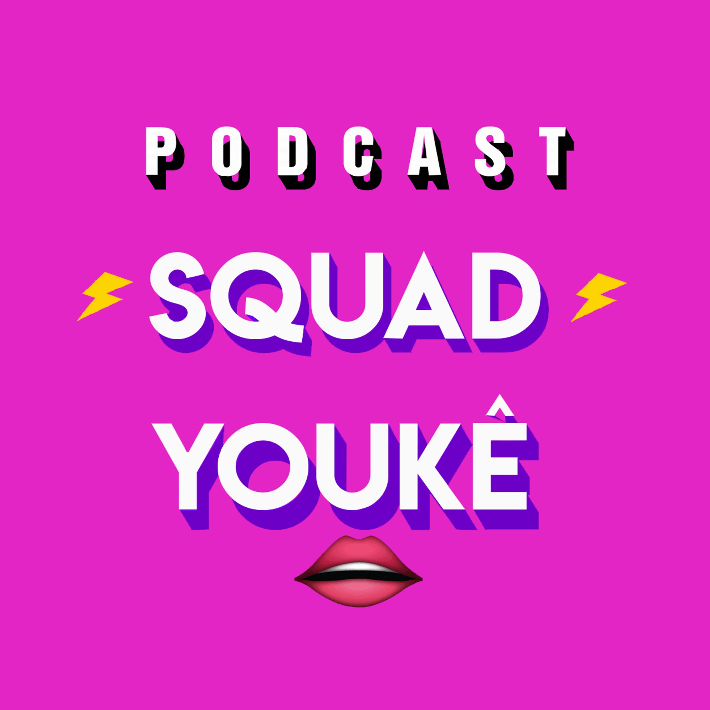 SQUAD YOUKÊ