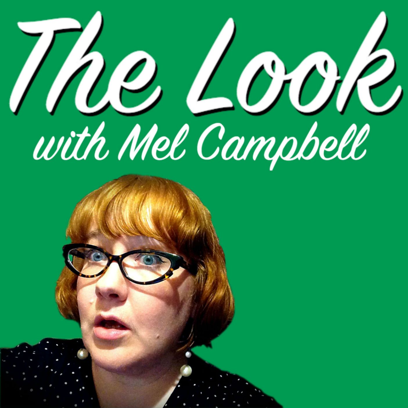 The Look with Mel Campbell