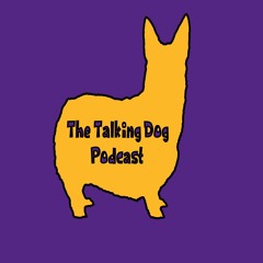 The Talking Dog Podcast
