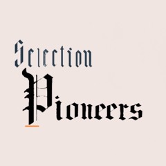 Selection Pioneers- Alternative Hip Hop