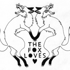 The Fox Loves