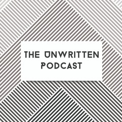 The Unwritten Podcast