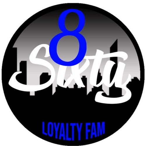 8Sixty Loyalty Fam’s avatar