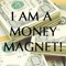MONEY MAGNET