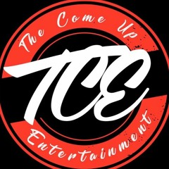 The Comeup Ent. (TCE)
