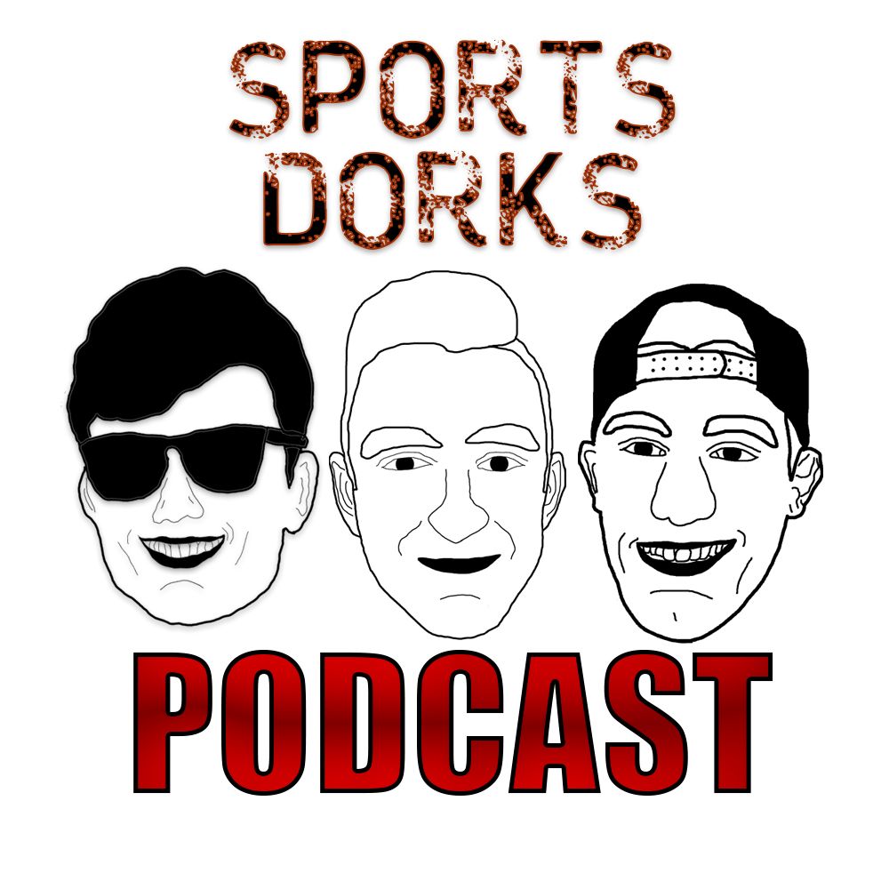Sports Dorks Podcast