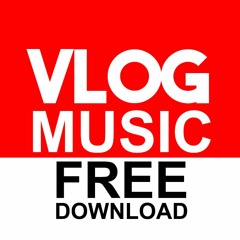 Vlog Music No Copyright