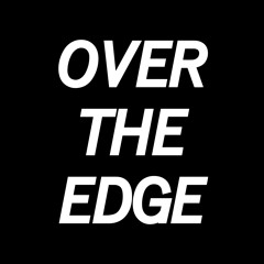 OVER THE EDGE MIXES