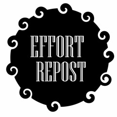 EFFORT REPOST 👊🏼💥