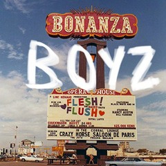 Bonanza Boyz