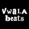 vwala beats