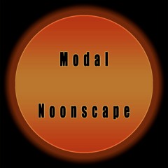 Modal Noonscape