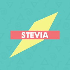 The Stevia Show