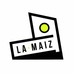 La Maiz