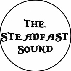 The Steadfast Sound