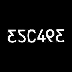 Escape