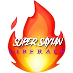 Super Sayian Liberace
