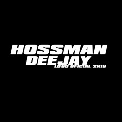Hossman Deejay