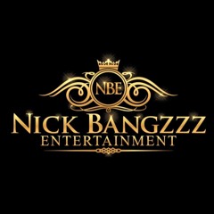 Nick Bangzzz