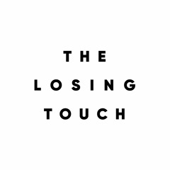 The Losing Touch