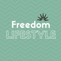 Freedom Lifestyle ~ What's Your Free?