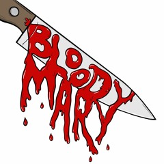 Bloody Mary Podcast