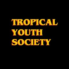 Tropical Youth Society