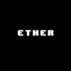 ETHER