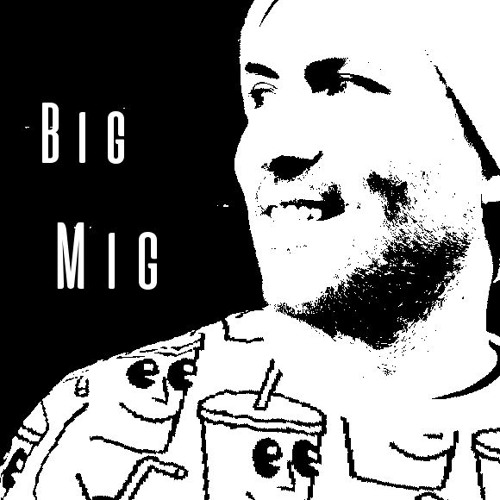 Stream BIG MIG music | Listen to songs, albums, playlists for free on  SoundCloud
