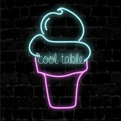 🍦The Cool Table🍦