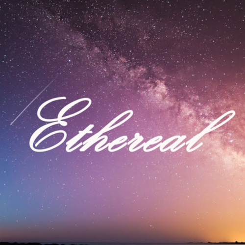 Stream Ethereal music | Listen to songs, albums, playlists for free on ...