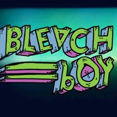 Bleach Boy
