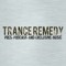 Trance Remedy Pres. Podcast