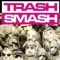 Trash Smash