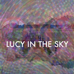 LUCY IN THE SKY