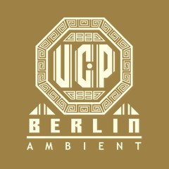 UCP Berlin - Ambient Music