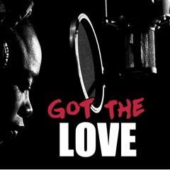 Got The Love