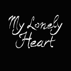 My Lonely Heart