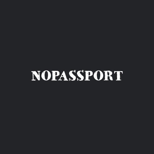 NOPASSPORT’s avatar