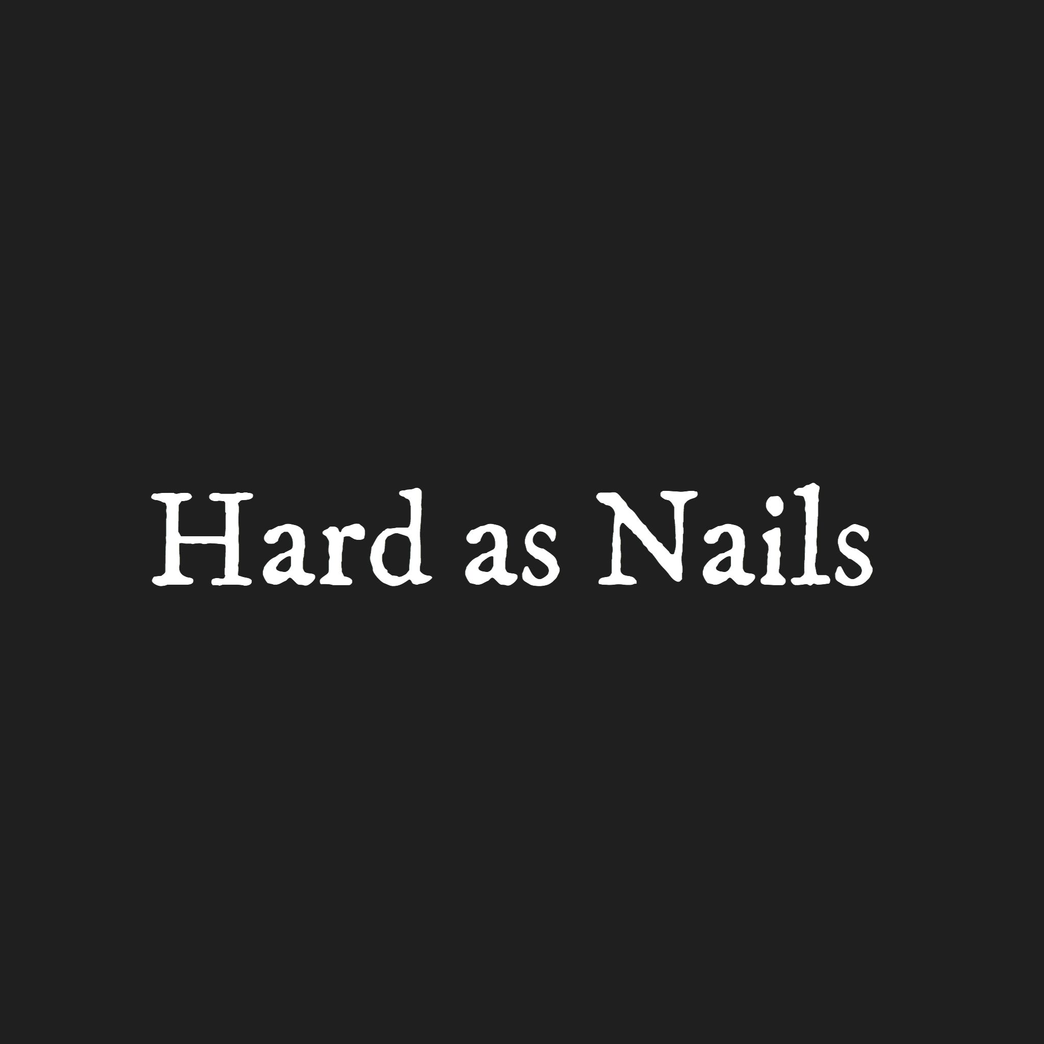 Hard as Nails by Outsider.ie