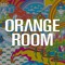 ORANGE ROOM ♕
